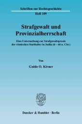 book Strafgewalt und Provinzialherrschaft: Eine Untersuchung zur Strafgewaltspraxis der römischen Statthalter in Judäa (6 - 66 n. Chr.)