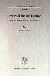 book Priorität für die Familie: Plädoyer für eine rationale Familienpolitik