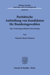 book Paritätische Aufstellung von Kandidaten für Bundestagswahlen: Eine verfassungsrechtliche Untersuchung