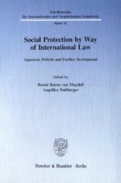 book Social Protection by Way of International Law: Appraisal, Deficits and Further Development