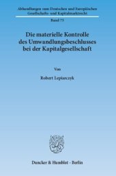 book Die materielle Kontrolle des Umwandlungsbeschlusses bei der Kapitalgesellschaft