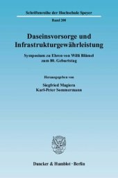 book Daseinsvorsorge und Infrastrukturgewährleistung: Symposium zu Ehren von Willi Blümel zum 80. Geburtstag