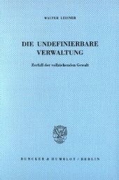 book Die undefinierbare Verwaltung: Zerfall der vollziehenden Gewalt