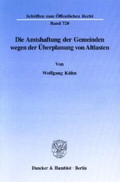 book Die Amtshaftung der Gemeinden wegen der Überplanung von Altlasten