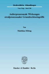 book Außerprozessuale Wirkungen strafprozessualer Grundrechtseingriffe