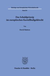 book Das Schuldprinzip im europäischen Kartellbußgeldrecht