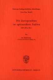 book Die Jurisprudenz im spätantiken Italien: (260 - 640 n. Chr.)