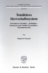 book Totalitäres Herrschaftssystem: Normativer Charakter - Definition - Konstante und variable Essenzialien - Instrumentarium