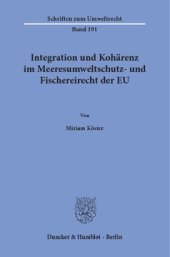 book Integration und Kohärenz im Meeresumweltschutz- und Fischereirecht der EU