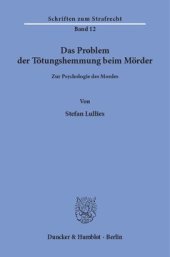 book Das Problem der Tötungshemmung beim Mörder: Zur Psychologie des Mordes