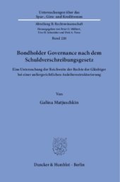 book Bondholder Governance nach dem Schuldverschreibungsgesetz: Eine Untersuchung der Reichweite der Rechte der Gläubiger bei einer außergerichtlichen Anleiherestrukturierung