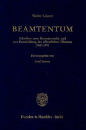 book Beamtentum: Schriften zum Beamtenrecht und zur Entwicklung des öffentlichen Dienstes 1968 - 1991. Hrsg. von Josef Isensee