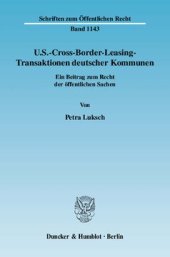 book U.S.-Cross-Border-Leasing-Transaktionen deutscher Kommunen: Ein Beitrag zum Recht der öffentlichen Sachen