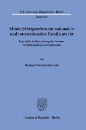 book Minderjährigenehen im nationalen und internationalen Familienrecht: Eine kritische Betrachtung des Gesetzes zur Bekämpfung von Kinderehen