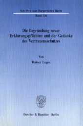 book Die Begründung neuer Erklärungspflichten und der Gedanke des Vertrauensschutzes