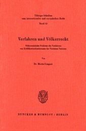 book Verfahren und Völkerrecht: Völkerrechtliche Probleme des Verfahrens von Kodifikationskonferenzen der Vereinten Nationen