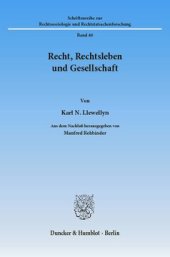 book Recht, Rechtsleben und Gesellschaft: Aus dem Nachlaß herausgegeben von Manfred Rehbinder