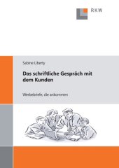 book Das schriftliche Gespräch mit dem Kunden: Werbebriefe, die ankommen