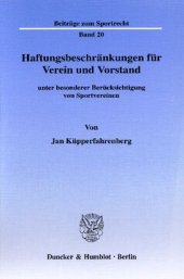 book Haftungsbeschränkungen für Verein und Vorstand: unter besonderer Berücksichtigung von Sportvereinen