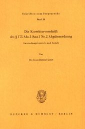 book Die Korrekturvorschrift des § 175 Abs. 1 Nr. 2 Abgabenordnung: Anwendungsbereich und Inhalt