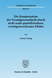 book Die Kompensation des Vermögensnachteils durch nicht exakt quantifizierbare, vermögenswirksame Effekte