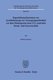 book Kapazitätsmechanismen zur Gewährleistung von Versorgungssicherheit vor dem Hintergrund einer CO2-neutralen Strom- und Gaswirtschaft