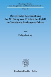 book Die zeitliche Beschränkung der Wirkung von Urteilen des EuGH im Vorabentscheidungsverfahren