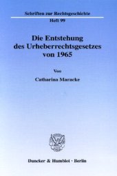 book Die Entstehung des Urheberrechtsgesetzes von 1965