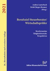 book Berufsziel Steuerberater/Wirtschaftsprüfer 2021: Berufsexamina, Tätigkeitsbereiche, Perspektiven