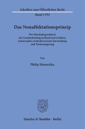 book Das Nonaffektationsprinzip: Der Haushaltsgrundsatz der Gesamtdeckung in Bund und Ländern, insbesondere rechtshistorische Entwicklung und Verfassungsrang