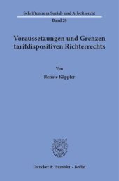 book Voraussetzungen und Grenzen tarifdispositiven Richterrechts