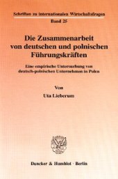 book Die Zusammenarbeit von deutschen und polnischen Führungskräften: Eine empirische Untersuchung von deutsch-polnischen Unternehmen in Polen