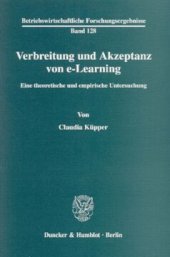 book Verbreitung und Akzeptanz von e-Learning: Eine theoretische und empirische Untersuchung