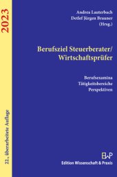 book Berufsziel Steuerberater/Wirtschaftsprüfer 2023: Berufsexamina, Tätigkeitsbereiche, Perspektiven