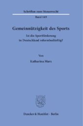 book Gemeinnützigkeit des Sports: Ist die Sportförderung in Deutschland reformbedürftig?