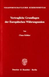 book Volkswirtschaftlicher Kurzkommentar: Vertragliche Grundlagen der Europäischen Währungsunion