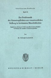 book Zur Problematik der Garantenpflichten aus verantwortlicher Stellung in bestimmten Räumlichkeiten: Zugleich ein Beitrag zur Gefahrenquellenverantwortlichkeit im Rahmen der unechten Unterlassungsdelikte