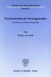 book Vereinsstrafen als Vertragsstrafen: Ein Beitrag zum inneren Vereinsrecht