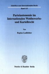 book Parteiautonomie im Internationalen Wettbewerbs- und Kartellrecht