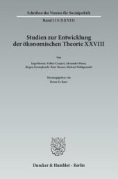 book Die Ökonomik im Spannungsfeld zwischen Natur- und Geisteswissenschaften: Alte und neue Perspektiven im Licht des jüngsten Methodenstreits. Studien zur Entwicklung der ökonomischen Theorie XXVIII