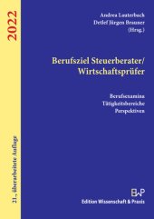 book Berufsziel Steuerberater/Wirtschaftsprüfer 2022: Berufsexamina, Tätigkeitsbereiche, Perspektiven