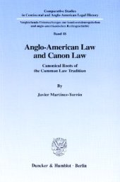 book Anglo-American Law and Canon Law: Canonical Roots of the Common Law Tradition