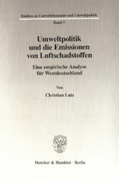 book Umweltpolitik und die Emissionen von Luftschadstoffen: Eine empirische Analyse für Westdeutschland