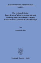 book Die Sozialpolitik der Europäischen Wirtschaftsgemeinschaft in bezug auf die Gleichberechtigung männlicher und weiblicher Erwerbstätiger