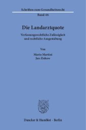 book Die Landarztquote: Verfassungsrechtliche Zulässigkeit und rechtliche Ausgestaltung