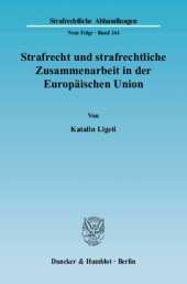 book Strafrecht und strafrechtliche Zusammenarbeit in der Europäischen Union