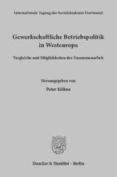 book Gewerkschaftliche Betriebspolitik in Westeuropa: Vergleiche und Möglichkeiten der Zusammenarbeit