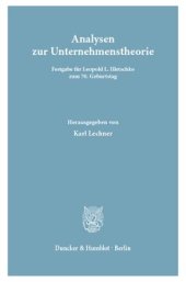 book Analysen zur Unternehmenstheorie: Festgabe für Leopold L. Illetschko zum 70. Geburtstag