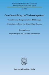 book Gewaltenteilung im Verfassungsstaat: Grenzüberschreitungen und Konfliktlösungen. Symposium zu Ehren von Klaus-Eckart Gebauer