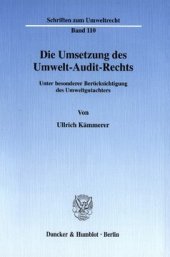 book Die Umsetzung des Umwelt-Audit-Rechts: Unter besonderer Berücksichtigung des Umweltgutachters